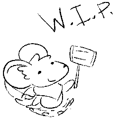 A mouse running with a hammer, with the letters W.I.P. above